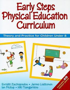 Paperback Early Steps Physical Education Curriculum: Theory and Practice for Children Under 8 Book