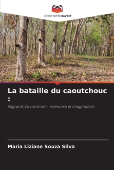 Paperback La bataille du caoutchouc [French] Book