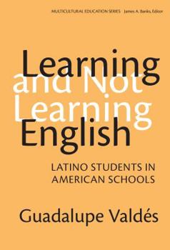 Paperback Learning and Not Learning English: Latino Students in American Schools Book