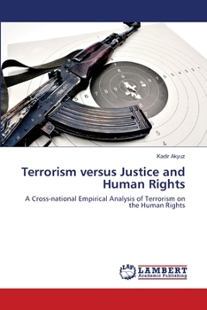 Paperback Terrorism versus Justice and Human Rights Book