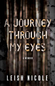 Paperback A Journey Through My Eyes Book