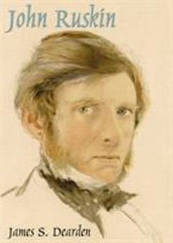 Paperback John Ruskin: An Illustrated Life of John Ruskin, 1819-1900 Book