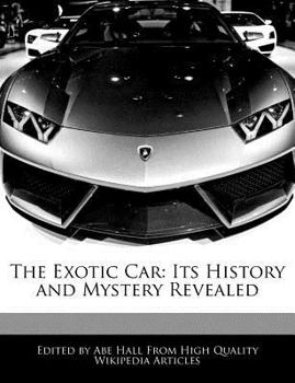 Paperback The Exotic Car: Its History and Mystery Revealed Book