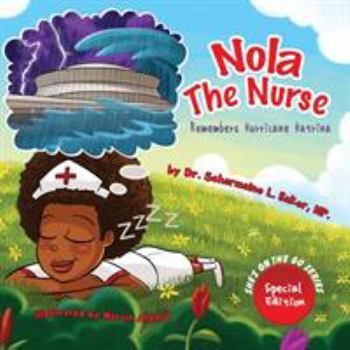 Paperback Nola the Nurse Remembers Hurricane Katrina Book