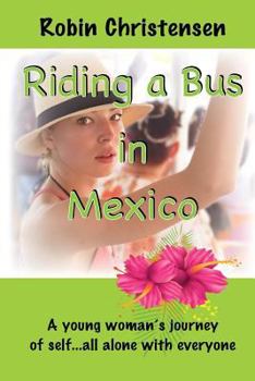 Paperback Riding a Bus in Mexico Book