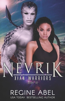 Nevrik - Book #10 of the Xian Warriors