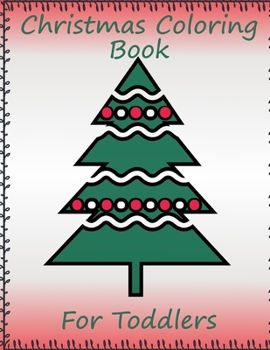 Paperback Christmas Coloring Book: for Toddlers Book