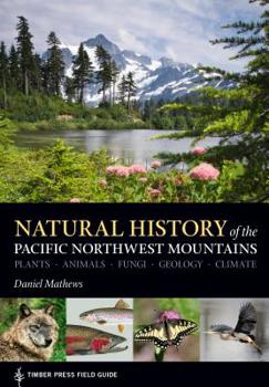 Paperback Natural History of the Pacific Northwest Mountains Book