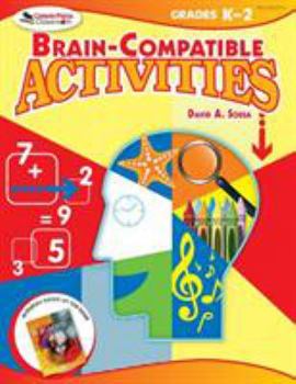 Paperback Brain-Compatible Activities, Grades K-2 Book