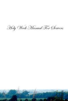 Paperback Holy Week Manual For Servers Book