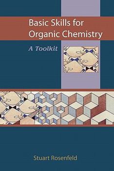 Paperback Basic Skills for Organic Chemistry: A Toolkit Book