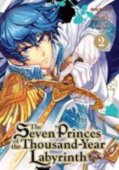 The Seven Princes of the Thousand Year Labyrinth, Vol. 2