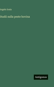 Hardcover Studii sulla peste bovina [Italian] Book