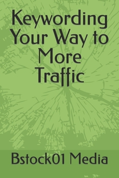 Paperback Keywording Your Way to More Traffic Book