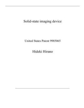 Paperback Solid-state imaging device: United States Patent 9985065 Book