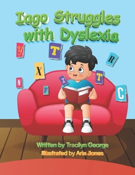 Paperback Iago Struggles with Dyslexia Book