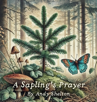 Hardcover A Sapling's Prayer [Large Print] Book