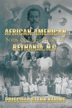 Paperback African-american Sons and Daughters of Bethania, N.c. Book