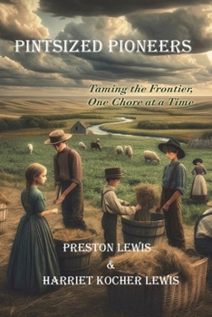 Paperback Pintsized Pioneers: Taming the Frontier, One Chore at a Time Book