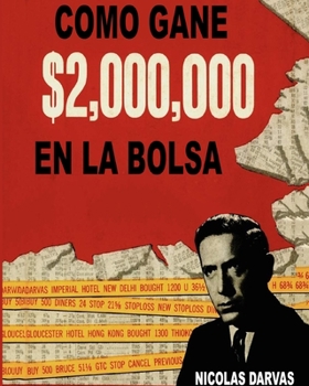 Paperback Como Gane $2,000,000 En La Bolsa [Spanish] Book