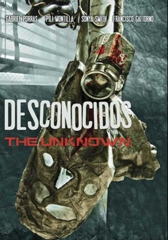 Desconocidos: Unknown