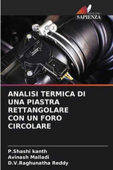Paperback Analisi Termica Di Una Piastra Rettangolare Con Un Foro Circolare [Italian] Book