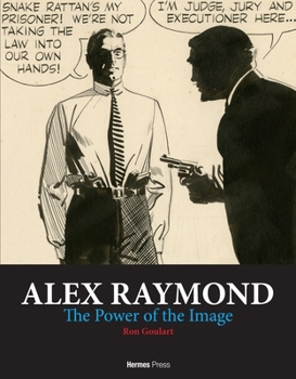 Hardcover Alex Raymond: The Power of the Image Book