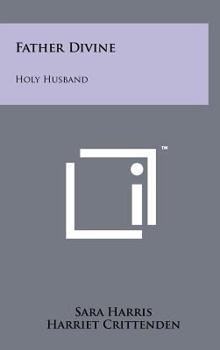 Hardcover Father Divine: Holy Husband Book