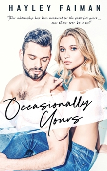 Occasionally Yours: A Second Chance Romance (Astor Family Series)