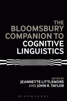 Paperback The Bloomsbury Companion to Cognitive Linguistics Book