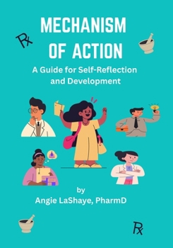 Paperback Mechanism of Action: A Guide for Self-Reflection and Development Book