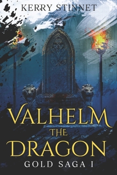 Valhelm, The Dragon (The Gold Saga)