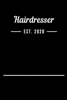Paperback Hairdresser EST. 2020: Blank Lined Notebook Journal Book