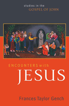 Paperback Encounters with Jesus: Studies in the Gospel of John Book