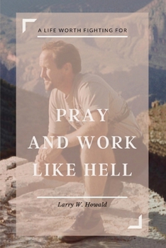 Paperback Pray and Work Like Hell Book