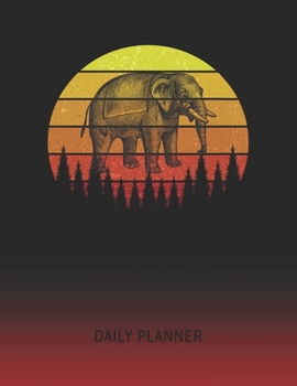 Daily Planner: African Elephant | 2020 - 2021 Daily Planner For 1 Year Of Planning | Retro Vintage Sunset Cover | January 20 - December 20 | Organizer ... | Plan Days, Set Goals & Get Stuff Done