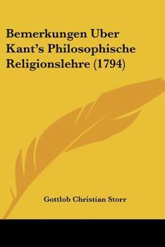 Paperback Bemerkungen Uber Kant's Philosophische Religionslehre (1794) Book