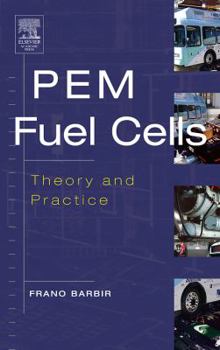 Hardcover PEM Fuel Cells: Theory and Practice Book