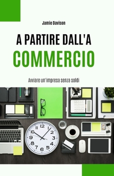 Paperback Avviare un'impresa senza soldi [Italian] Book