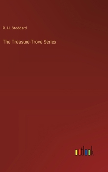 The Treasure-Trove Series