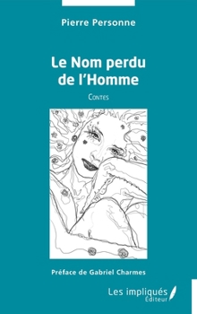 Paperback Le Nom perdu de l'Homme [French] Book