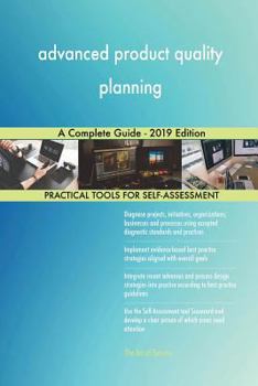 Paperback advanced product quality planning A Complete Guide - 2019 Edition Book