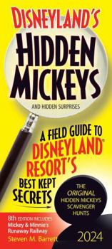 Paperback Disneyland's Hidden Mickeys 2024: A Field Guide to Disneyland Resort's Best Kept Secrets Book