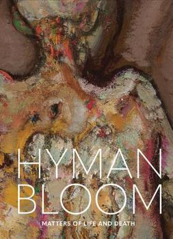 Hardcover Hyman Bloom: Matters of Life and Death Book