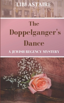 The Doppelganger's Dance - Book #4 of the Ezra Melamed Mystery
