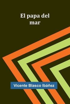 Paperback El Papa Del Mar [Spanish] Book
