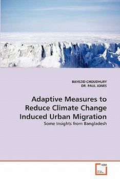 Paperback Adaptive Measures to Reduce Climate Change Induced Urban Migration Book