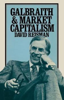 Paperback Galbraith and Market Capitalism Book