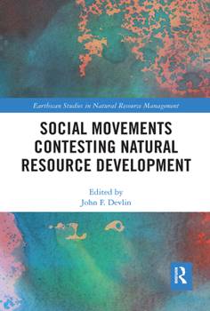 Paperback Social Movements Contesting Natural Resource Development Book
