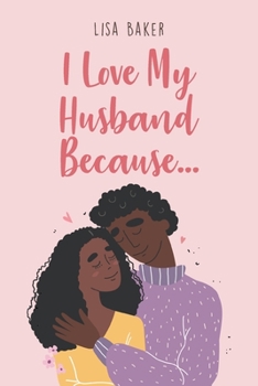 Paperback I Love My Husband Because... Book